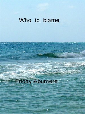 cover image of Who to blame